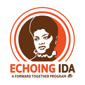 Echoing Ida, A Forward Together Program